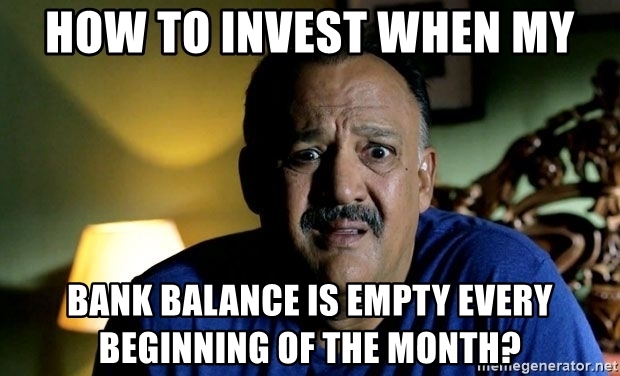 how-to-invest-when-my-bank-balance-is-empty-every-beginning-of-the-month